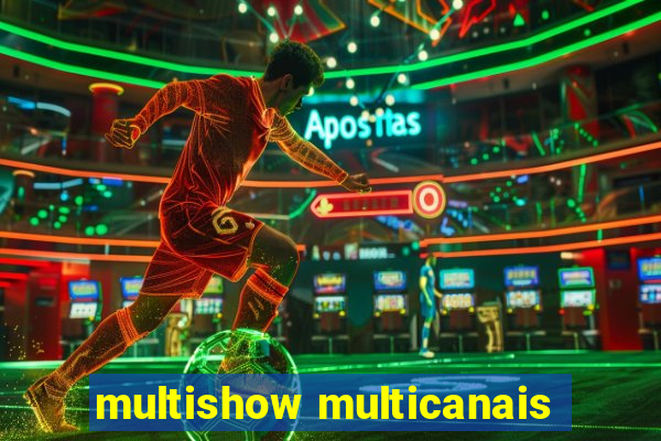 multishow multicanais